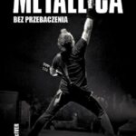 okładka książki Metallica. Bez przebaczenia 2022