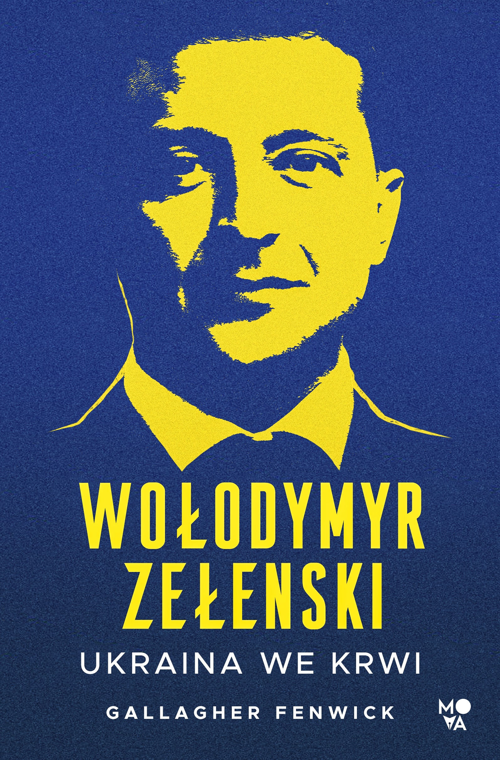 okładka książki Wołodymyr Zełenski. Ukraina we krwi