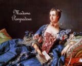Madame Pompadour – czyli zaradna, piękną i lubiana kobieta